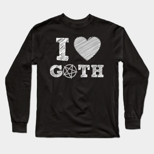 Gothic, love of the black scene Long Sleeve T-Shirt